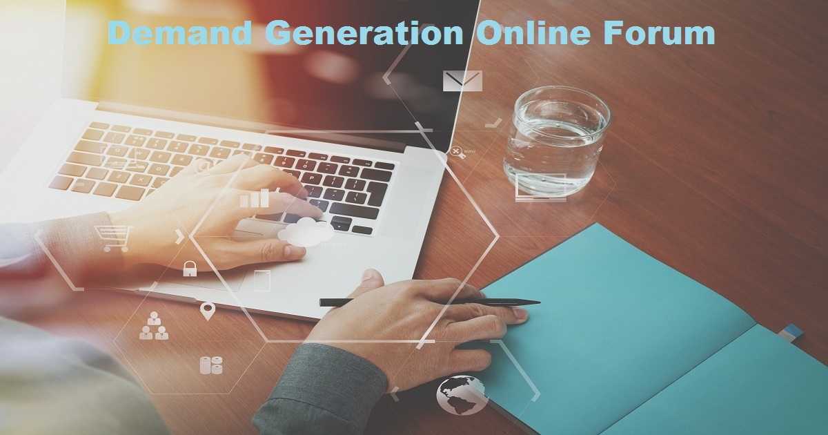 Demand Generation Online Forum
