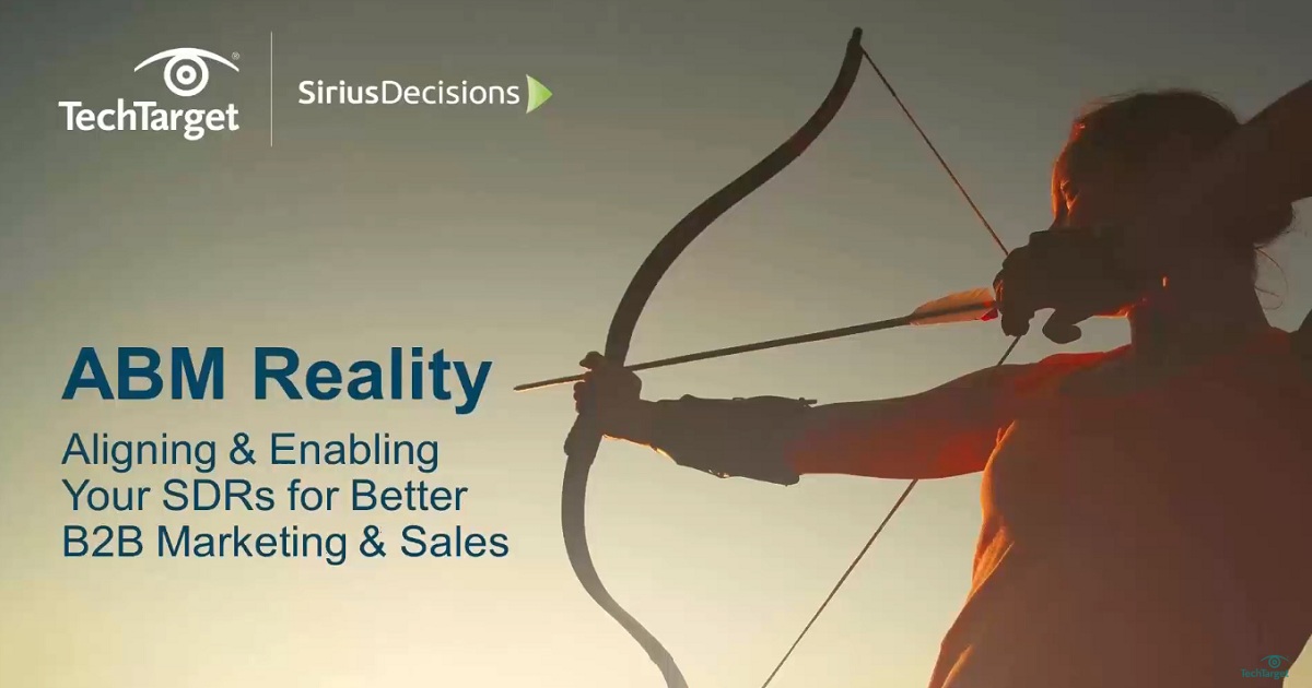 ABM Reality: Aligning and Enabling Your SDRs for Better B2B Marketing and Sales