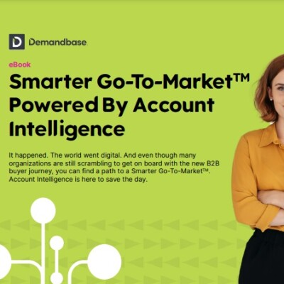 Smarter Go-To-Market Powered By Account Intelligence